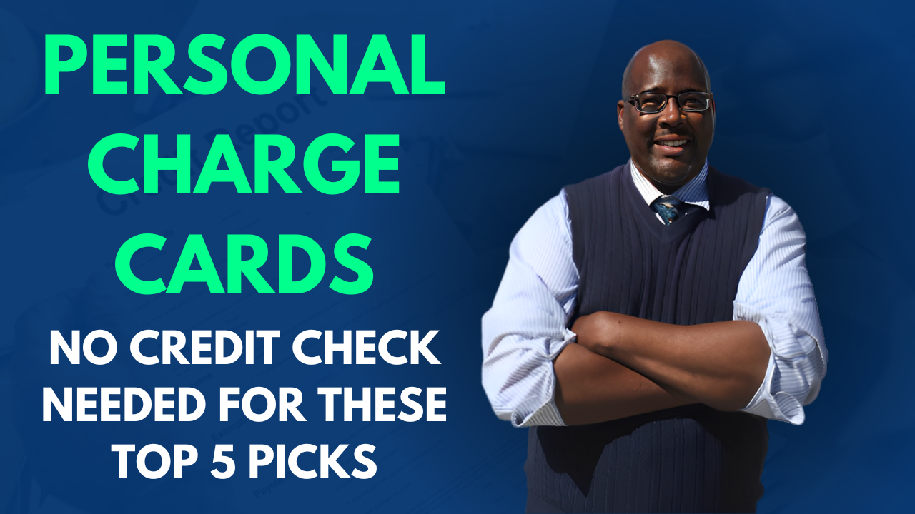 Houston Mcmiller, Business Credit Specialist, discussing top 5 personal charge cards without credit check