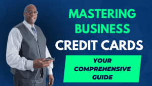 Business credit specialist, Houston Mcmiller, in a professional suit, standing next to the blogpost title 'Mastering Business Credit Cards: Your Comprehensive Guide'.