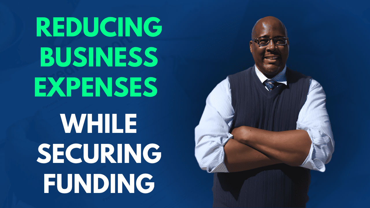 Houston Mcmiller, a business credit specialist in a formal suit, next to the blogpost title 'Reducing Business Expenses While Securing Funding - Comprehensive Guide