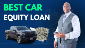 Best Car Equity Loan