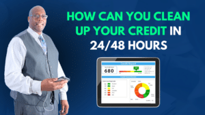 How Can You Clean Up Your Credit in 2448 Hours - Houston Mcmiller